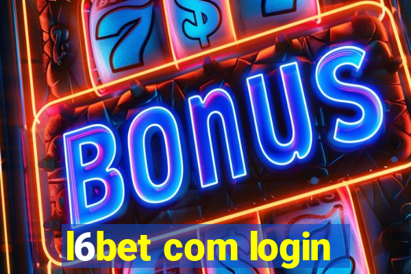 l6bet com login